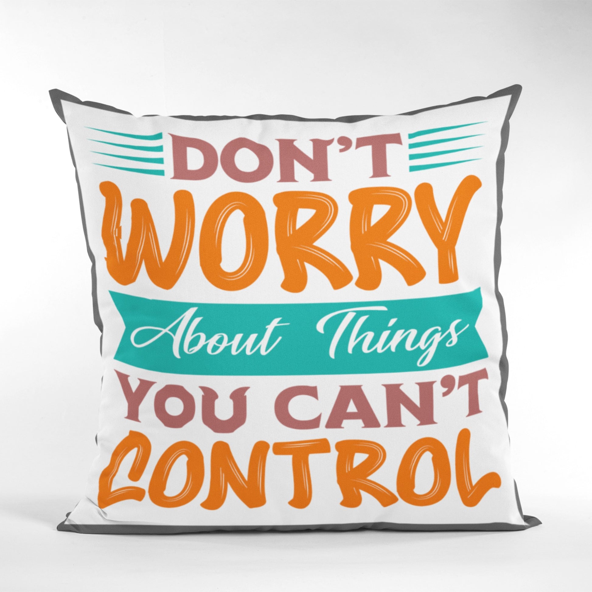 Don't Worry Pattern Throw Pillow